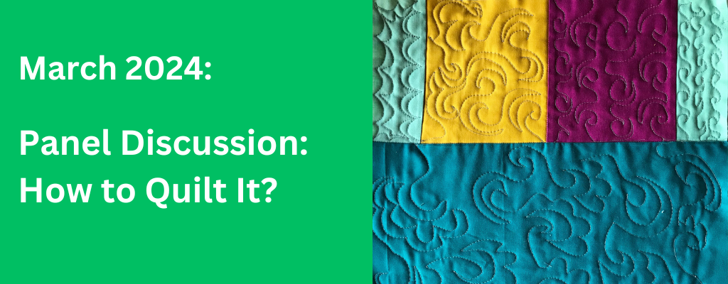 samples of free motion quilting with the words "panel discussion: how to quilt it?"