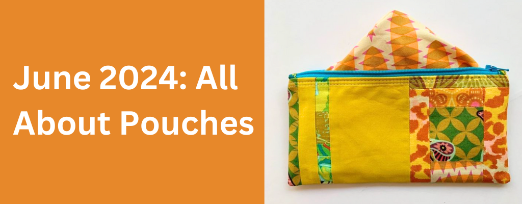 june 2024: all about pouches